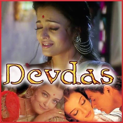 Bairi Piya Bada Bedardi - Devdas (MP3 And Video Karaoke Format)