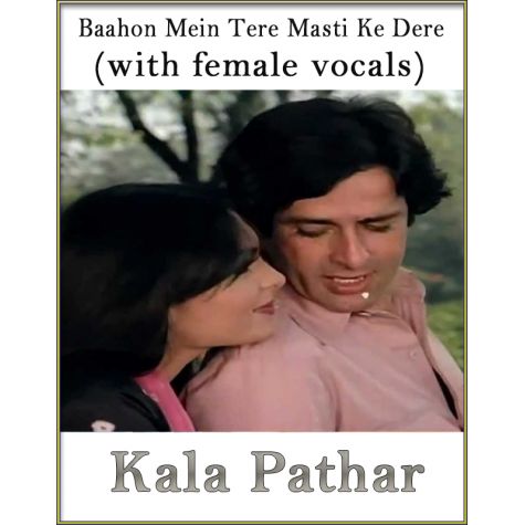 Baahon Mein Tere Masti Ke Dere (With Female Vocals) - Kaala Patthar (MP3 And Video Karaoke Format)