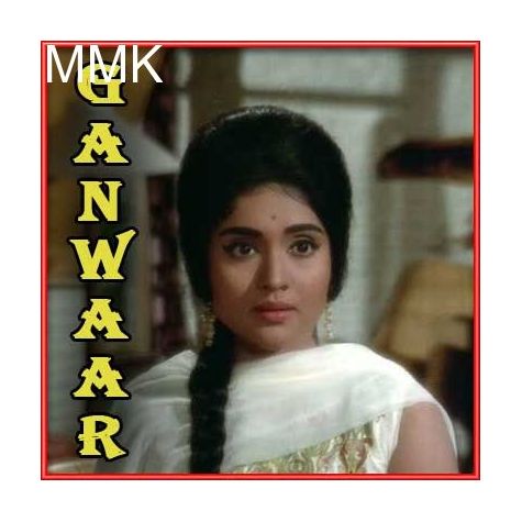 Mehka Mehka Roop Tumhara - Ganwaar (MP3 and Video Karaoke Format)