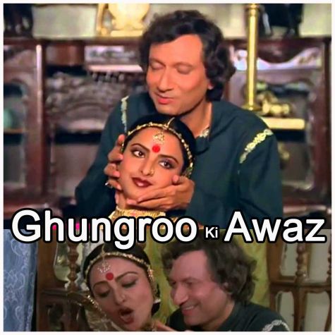 Tere Ghungroo Ki Awaaz - Ghungroo Ki Awaz (MP3 and Video Karaoke  Format)