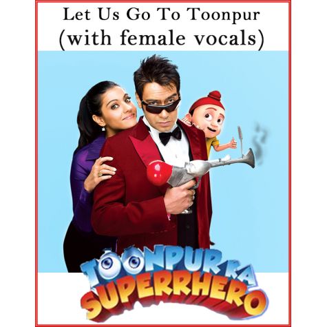Let Us Go To Toonpur (With Female Vocals) - Toonpurka Superhero (MP3 Format)
