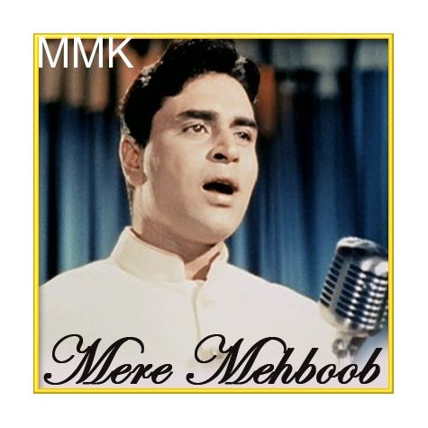 Mere Mehboob Tujhe - Mere Mehboob (MP3 and Video Karaoke Format)