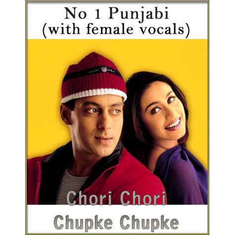 No 1 Punjabi (With Female Vocals) - Chori Chori Chupke Chupke (MP3 And Video Karaoke Format)