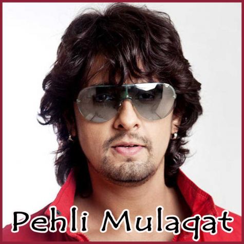 Tu har pal - Pehli Mulaqat (MP3 and Video Karaoke Format)