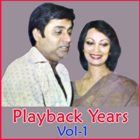 Mere Dil Mein Tu Hi Tu Hai - Playback Years Vol1 (MP3 and Video Karaoke Format)