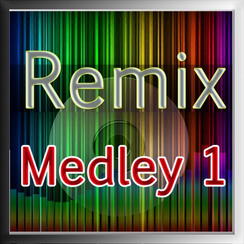Remix Medley (Part-1)