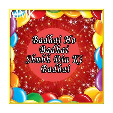Badhai Ho Badhai Shubh Din Ki Badhai