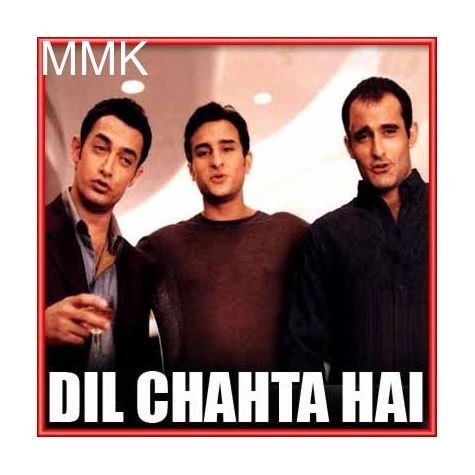 Dil Chahta Hai - Dil Chahta Hai