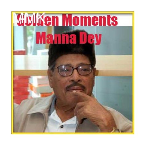 Sawan Ki Rimjhim Mein Thirak Thirak Nache Re - Golden Moments Manna Dey (MP3 and Video-Karaoke  Format)