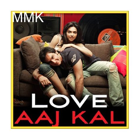 Aahun Aahun - Love Aaj Kal