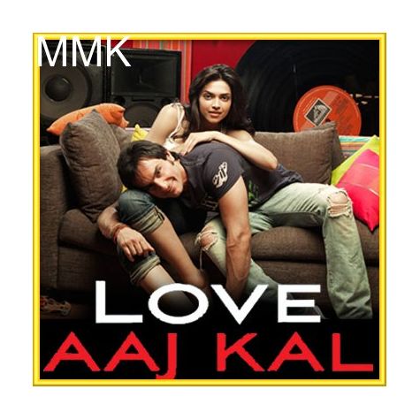 Aahun Aahun - Love Aaj Kal (MP3 and Video Karaoke Format)