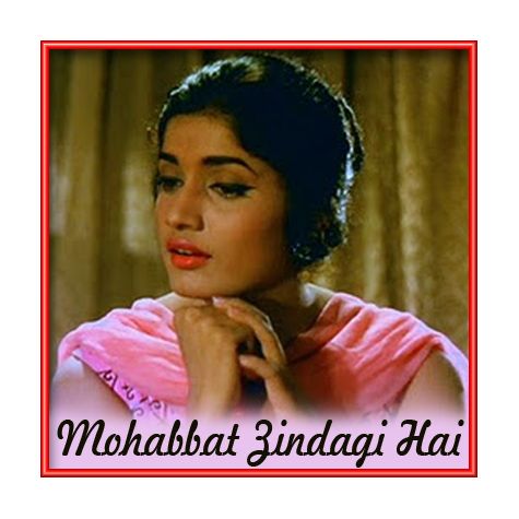 Na Jaane Kyun Humare Dil KoTumne Nahin Samjha - Mohabbat Zindagi Hai