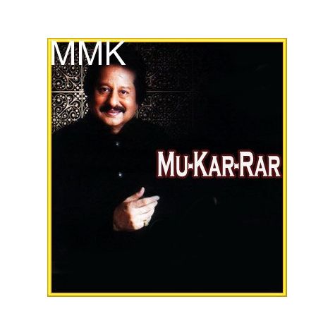 Deewaron Se Milkar Rona - Mu-Kar-Rar (MP3 and Video Karaoke  Format)