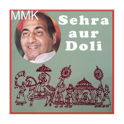Ghar Se Dola Chala Ladli Ka - Sehra Aur Doli (MP3 and Video-Karaoke  Format)