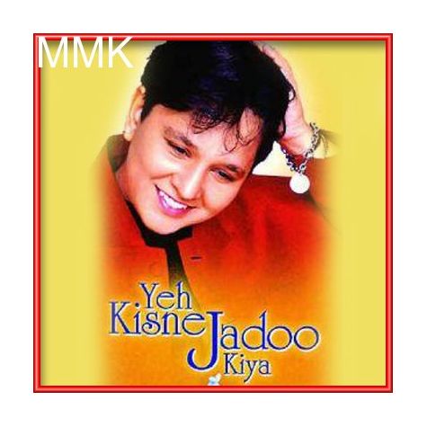 Banni Ka - Yeh Kisne Jadoo Kiya (MP3 and Video-Karaoke  Format)