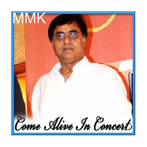 Sarakti Jaaye Hai Rukh Se Naqaab - Come Alive In Concert (MP3 and Video Karaoke Format)