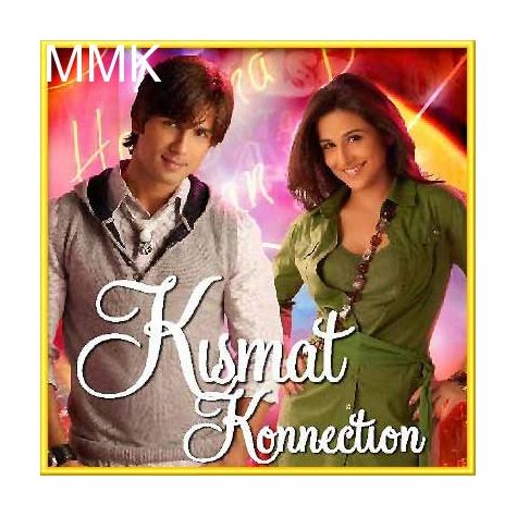 Aai Paapi (Tu Hai Meri Soniye) - Kismat Konnection (MP3 and Video Karaoke Format)