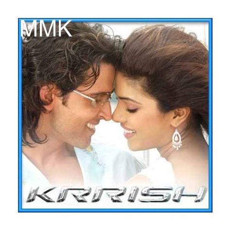 Dil Na Diya - Krrish (MP3 and Video Karaoke Format)