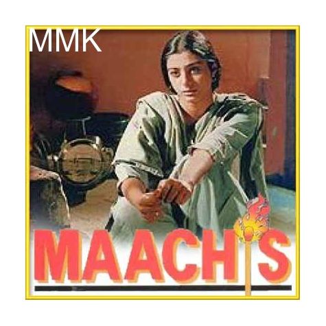 Chappa Chappa Charkha - Maachis (MP3 and Video Karaoke Format)