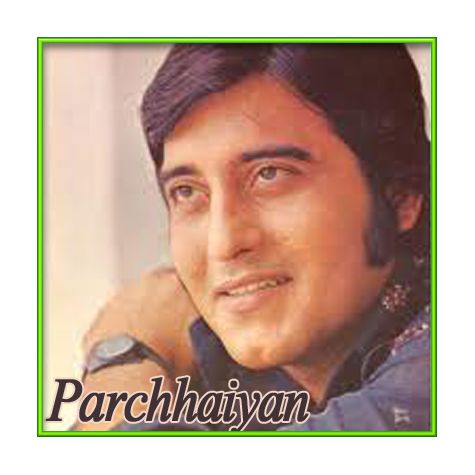 Saanson Mein Kabhi Dil Mein Kabhi - Parchhaiyan (MP3 and Video-Karaoke  Format)