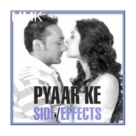 Jaane Kya Chahe Mann - Pyar Ke Side Effects