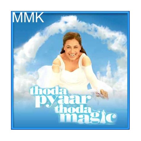 Pyaar Ke Liye- Thoda Pyaar Thoda Magic (MP3 and Video Karaoke Format)