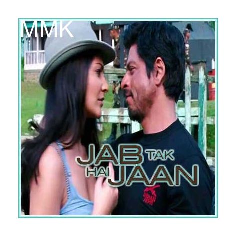 Jiya Re - Jab Tak Hai Jaan (MP3 and Video Karaoke  Format)