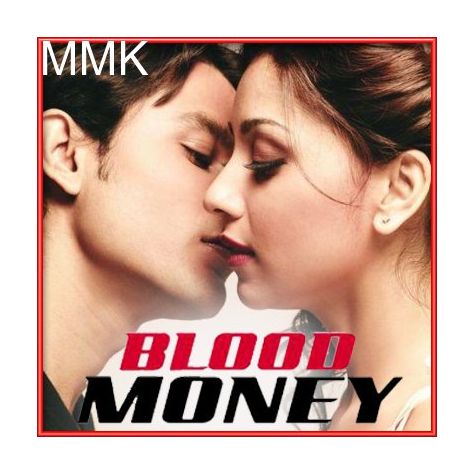Jo Tere Sang - Blood Money