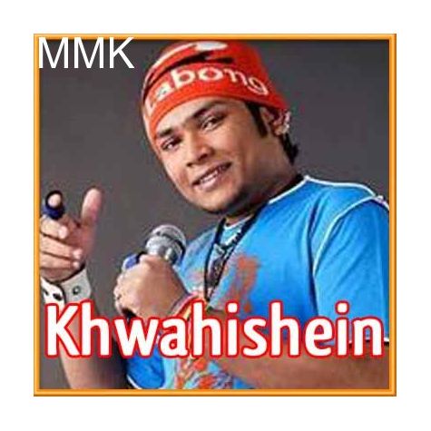Khwahishein - Khwahishein