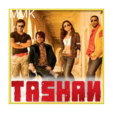 Tashan Mein - Tashan (MP3 and Video Karaoke Format)