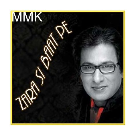 Kya Milega Kisiko Kisise - Zara Si Baat Pe