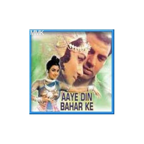 Suno Sajna- Aye Din Baharke (MP3 and Video Karaoke Format)
