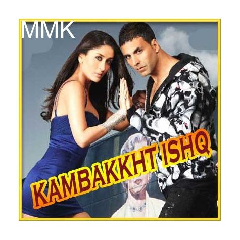 Lakh Lakh - Kambakht Ishq (MP3 and Video Karaoke Format)
