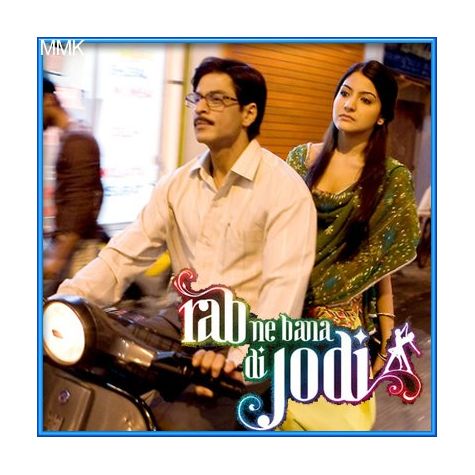 Tujh Mein Rab Dhikta Hai (without chorus) - Rab Ne Banadi Jodi (MP3 and Video Karaoke Format)