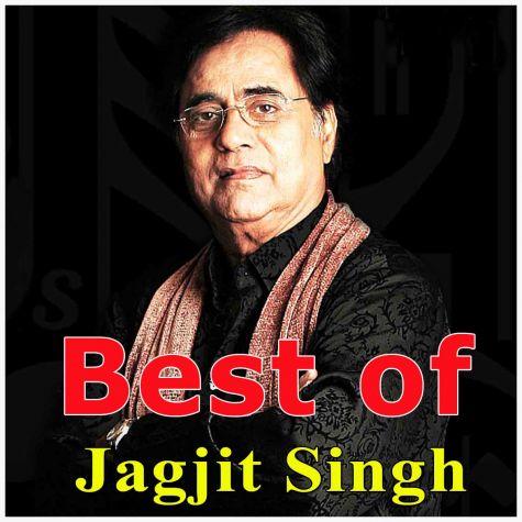 Thukrao Ab Ke Pyar Karo - Best of Jagjit Singh