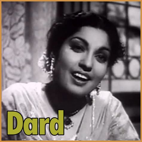Afsana Likh Rahi Hoon- Dard (1947)
