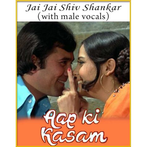 Jai Jai Shiv Shankar (With Male Vocals) - Aap Ki Kasam (MP3 Karaoke Format)