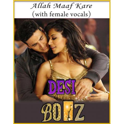Allah Maaf Kare (With Female Vocals) - Desi Boyz