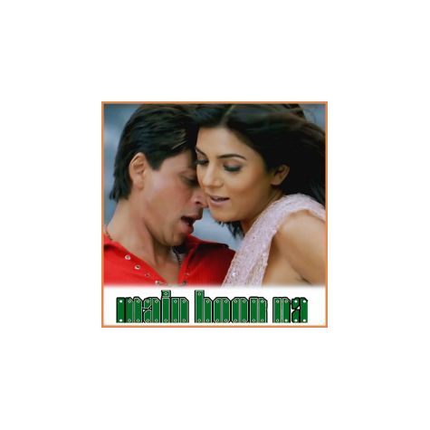 Tumhe Jo Maine Dekha - Main Hoon Na