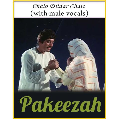 Chalo Dildar Chalo (With Male Vocals) - Pakeezah
