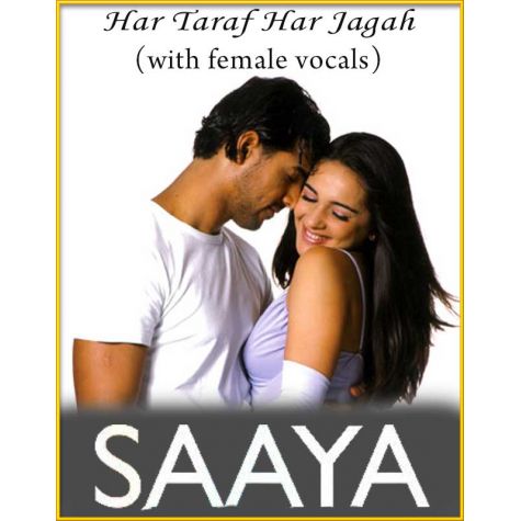 Har Taraf Har Jagah (With Female Vocals) - Saaya