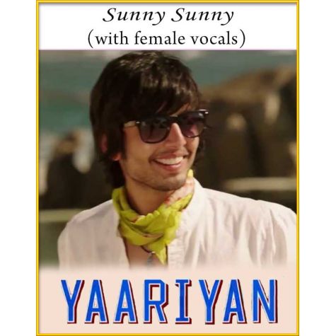 Sunny Sunny (With Female Vocals) - Yariyaan