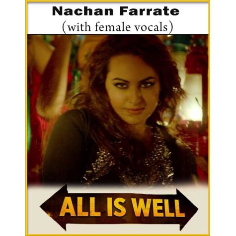 Nachan Farrate (With Female Vocals) - All Is Well
