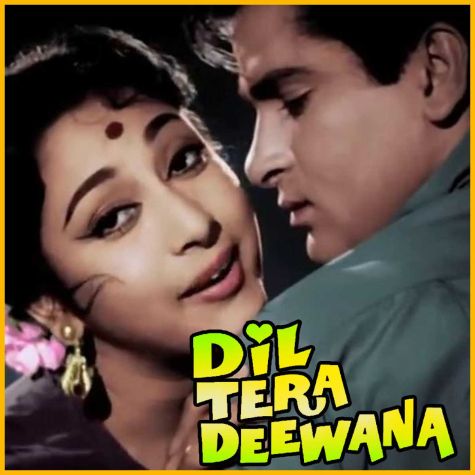 Dil Tera Diwana Hai Sanam - Dil Tera Diwana