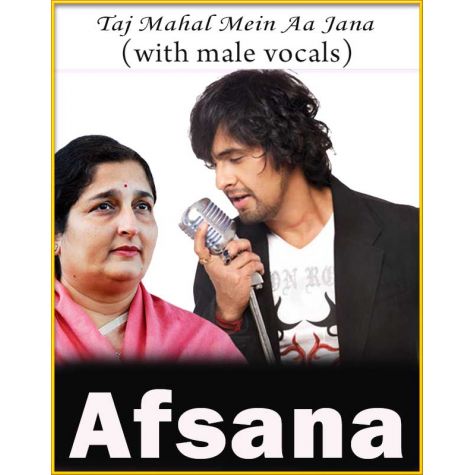 Taj Mahal Mein (With Male Vocals) - Afsana