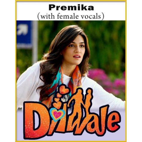Premika (With Female Vocals) - Dilwale