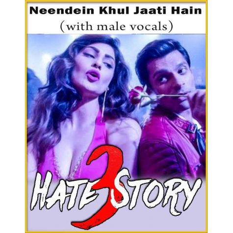 Neendein Khul Jaati Hain (With Male Vocals) - Hate Story 3