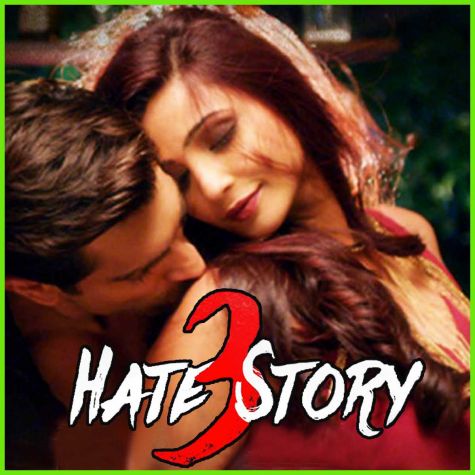 Tu Isaq Mera - Hate Story 3