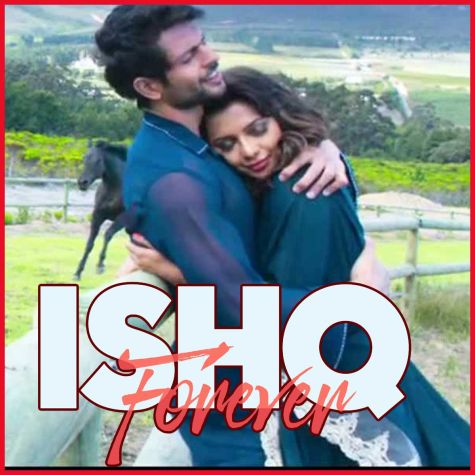 Ishq Ki Baarish - Ishq Forever