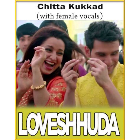 Chitta Kukkad (With Female Vocals) - LoveShhuda